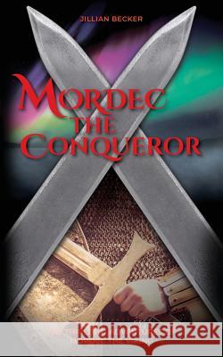 Mordec the Conqueror Jillian Becker 9781732727588 Gothenburg Books - książka