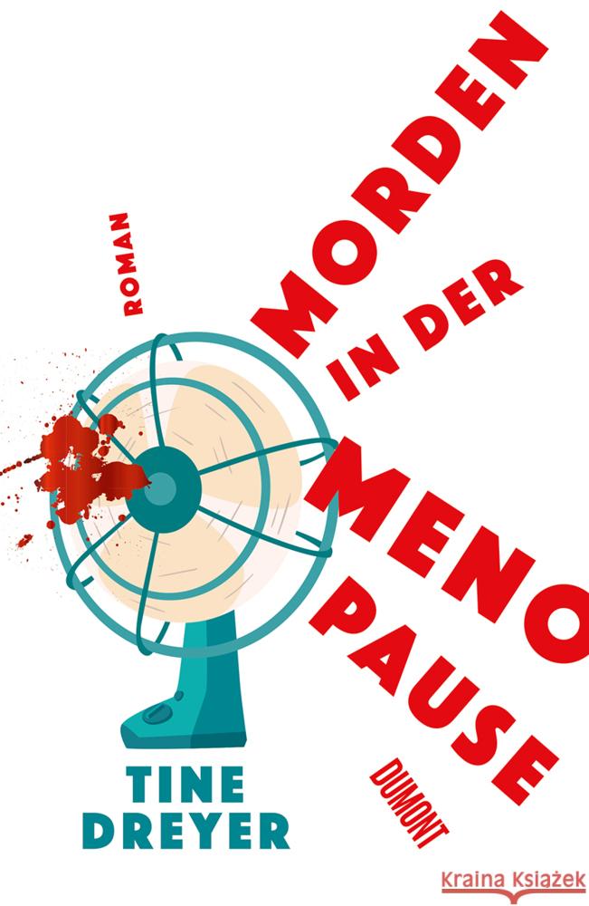 Morden in der Menopause Dreyer, Tine 9783832168285 DuMont Buchverlag Gruppe - książka