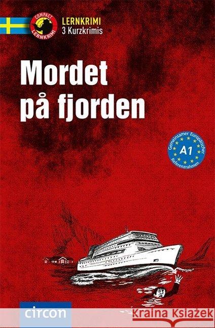 Mordet på fjorden : Schwedisch A1 Müntzing, Charlotte; Waubert de Puiseau, Helena 9783817419722 Compact - książka