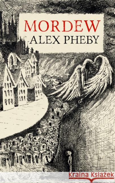 Mordew Alex Pheby 9781913111120 Galley Beggar Press - książka