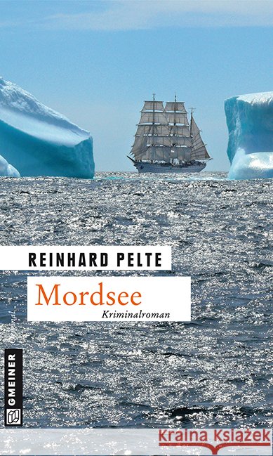 Mordsee : Kriminalroman. Der fünfte Fall für Kommissar Jung Pelte, Reinhard 9783839213933 Gmeiner - książka