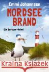 Mordseebrand Johannsen, Emmi 9783404189465 Bastei Lübbe