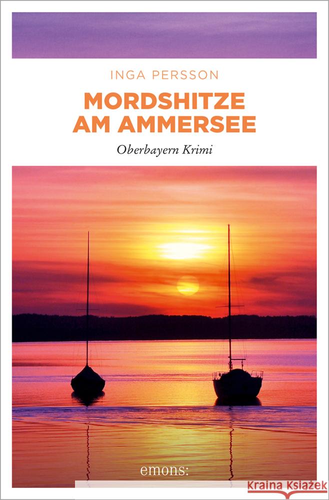 Mordshitze am Ammersee Persson, Inga 9783740824846 Emons Verlag - książka