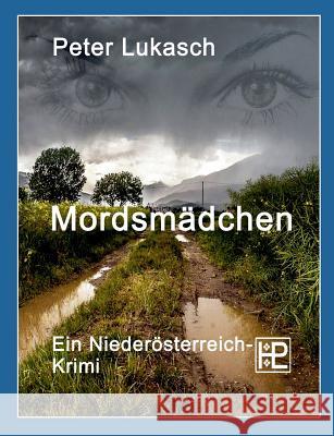 Mordsmädchen Peter Lukasch 9783738639261 Books on Demand - książka