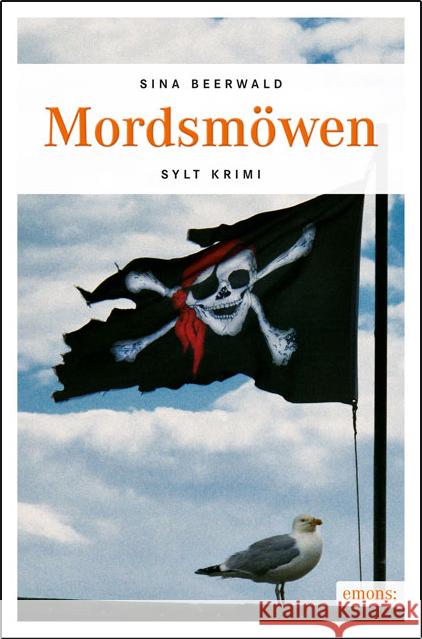 Mordsmöwen : Sylt Krimi Beerwald, Sina 9783954511358 Emons - książka