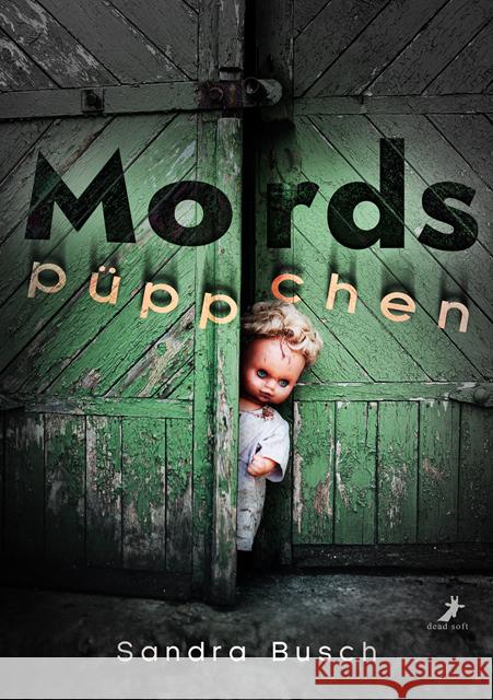 Mordspüppchen Busch, Sandra 9783960895855 Dead Soft Verlag - książka