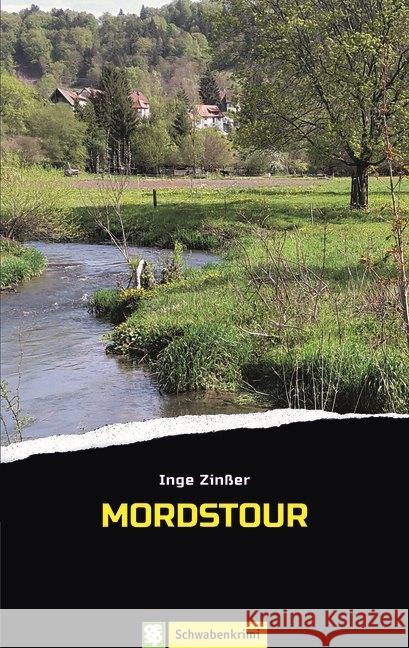 Mordstour : Schwabenkrimi Zinßer, Inge 9783886278923 Oertel & Spörer - książka