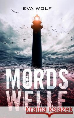 Mordswelle Eva Wolf 9783757848064 Bod - Books on Demand - książka