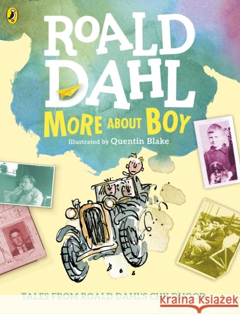 More About Boy: Tales of Childhood Roald Dahl 9780141367378 Penguin Random House Children's UK - książka