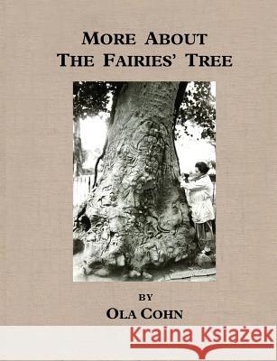 More About The Fairies Tree Ola Cohn 9780987305244 Robert W Strugnell - książka