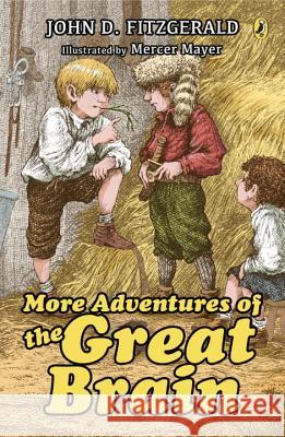 More Adventures of the Great Brain John D. Fitzgerald Mercer Mayer 9780142400654 Puffin Books - książka