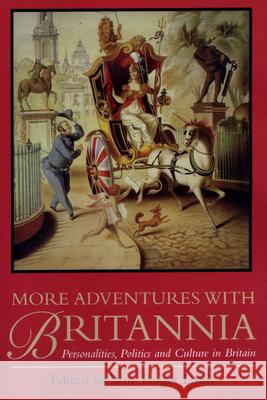 More Adventures with Britannia: Personalities, Politics and Culture in Britain William Roger Louis 9780292747098 University of Texas Press - książka