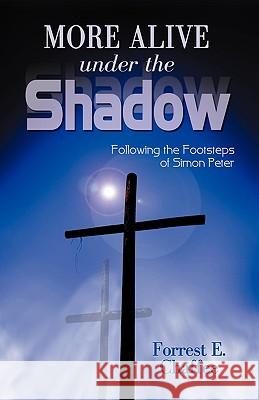 More Alive Under the Shadow Forrest Chaffee 9780788026119 CSS Publishing Company - książka