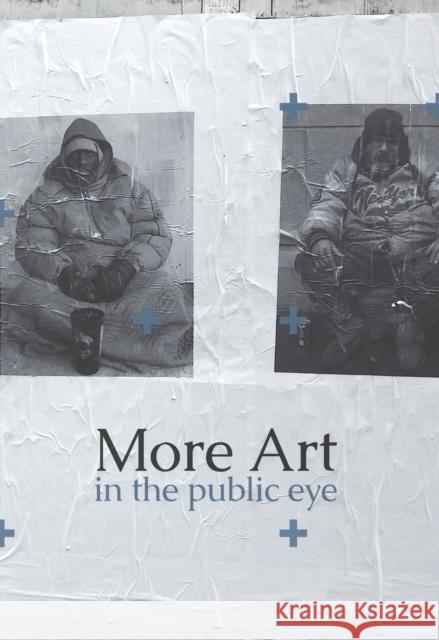 More Art in the Public Eye Micaela Martegani Jeff Kasper Emma Drew 9781733099301 Duke University Press - książka