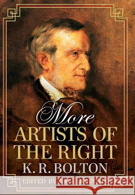 More Artists of the Right K. R. Bolton Greg Johnson 9781940933191 Counter-Currents Publishing - książka