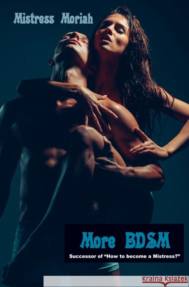 More BDSM Mistress Moriah 9789465200835 Brave New Books - książka