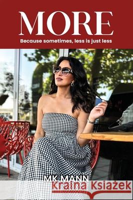 More: Because Sometimes Less Is Just Less M. K. Mann 9781918096842 London Book Publishers - książka