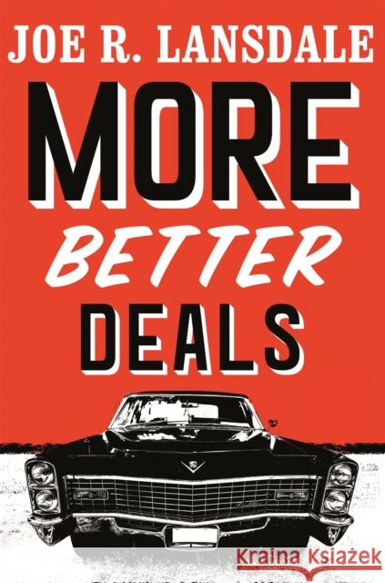 More Better Deals Joe R. Lansdale 9781473678132 Hodder & Stoughton - książka