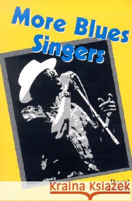 More Blues Singers: Biographies of 50 Artists from the Later 20th Century David Dicaire 9780786410354 McFarland & Company - książka