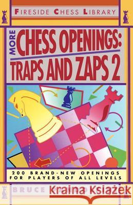 More Chess Openings: Traps and Zaps 2 Bruce Pandolfini 9780671794996 Simon & Schuster - książka