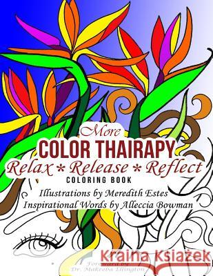 More Color Thairapy: Relax*Release*Reflect Bowman, Alleccia 9781530953844 Createspace Independent Publishing Platform - książka