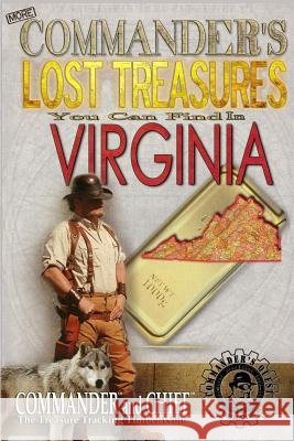 More Commander's Lost Treasures You Can Find In Virginia: Follow the Clues and Find Your Fortunes! Pulitzer, Jovan Hutton 9781495950414 Createspace Independent Publishing Platform - książka