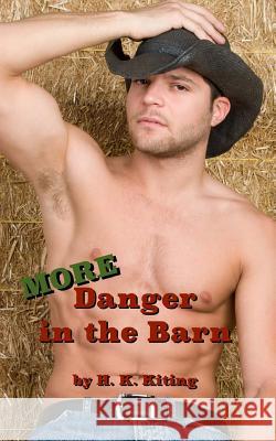 More Danger in the Barn H. K. Kiting 9781497418387 Createspace - książka