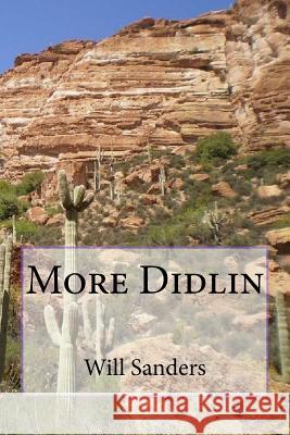 More Didlin Will Sanders 9781530370023 Createspace Independent Publishing Platform - książka