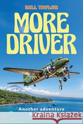 More Driver Bill Taylor 9781923589643 Green Hill Publishing - książka