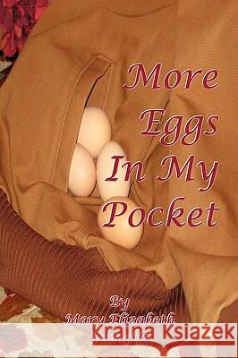More Eggs in My Pocket Mary Elizabeth Fenoglio 9780984204601 Synergy Solutions, Inc. - książka