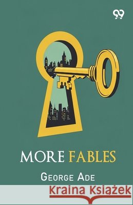 More Fables Ade, George 9789378307560 Double 9 Books - książka