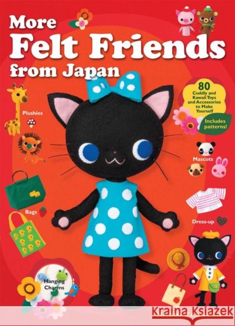 More Felt Friends From Japan Naomi Tabatha 9781568365466 Kodansha America, Inc - książka