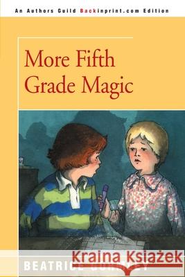 More Fifth Grade Magic Beatrice Gormley Emily Arnold McCully 9780595152032 Backinprint.com - książka