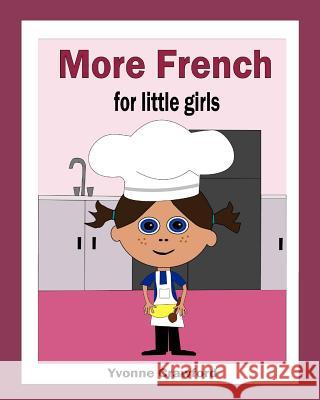 More French for Little Girls Yvonne Crawford 9780984454877 Paudash Lake Publishing - książka
