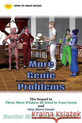 More Genie Problems: Can the Hero Billionaire Hold off Judgment Day? Commotion22 9781938293344 Hypo to Helio Books - książka
