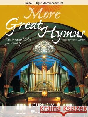 More Great Hymns: Piano Accompaniment (Book Only) Hal Leonard Corp 9789043121095 Curnow Music - książka