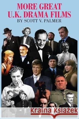 More Great U.K. Drama Films Scott V Palmer 9781649705433 Cypress Hills Press - książka
