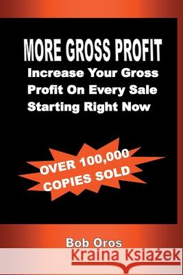More Gross Profit Bob Oros 9781105894466 Lulu.com - książka
