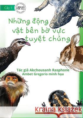 More Kinds Of Endangered Animals - Những động vật bên bờ vực tuyệt chủng Rasphone, Akchousanh 9781922793829 Library for All - książka
