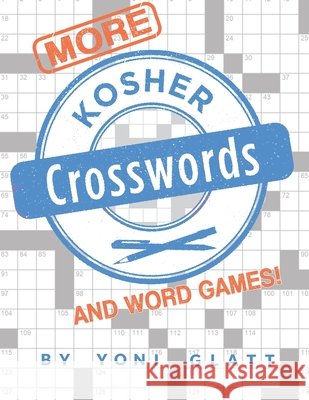More Kosher Crosswords...And Word Games! Yoni Glatt 9798559976167 Independently Published - książka
