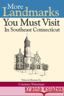 More Landmarks You Must Visit in Southeast Connecticut Matthew Goldman Matthew Goldman 9780983528845 Matthew Goldman - książka