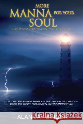 More Manna for Your Soul Alan Jay Binger 9781545631829 Xulon Press - książka