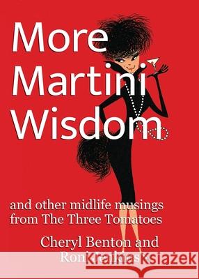 More Martini Wisdom Cheryl Benton Jenkins 9781735358581 Three Tomatoes Book Publishing - książka