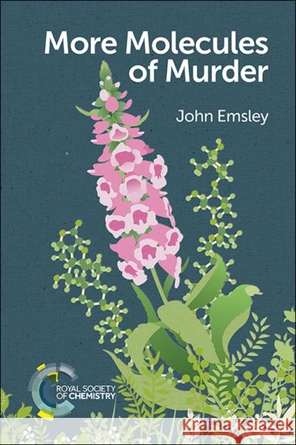 More Molecules of Murder John Emsley 9781788011037 Royal Society of Chemistry - książka