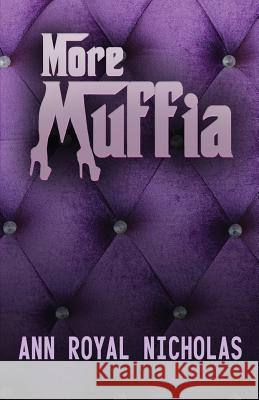 More Muffia Ann Royal Nicholas 9780990708025 Bournos - książka