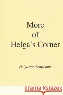More of Helga's Corner Helga Vo 9781719952996 Independently Published - książka