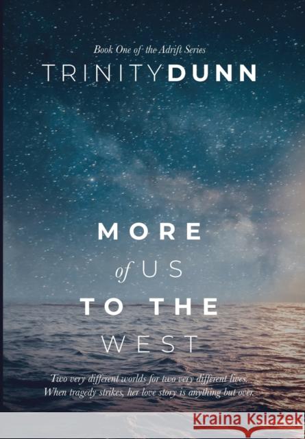 More of us to the West Trinity Dunn   9781737053989 Trinity Dunn - książka