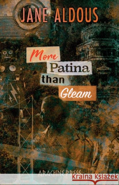 More Patina than Gleam Jane Aldous 9781913665784 Arachne Press - książka