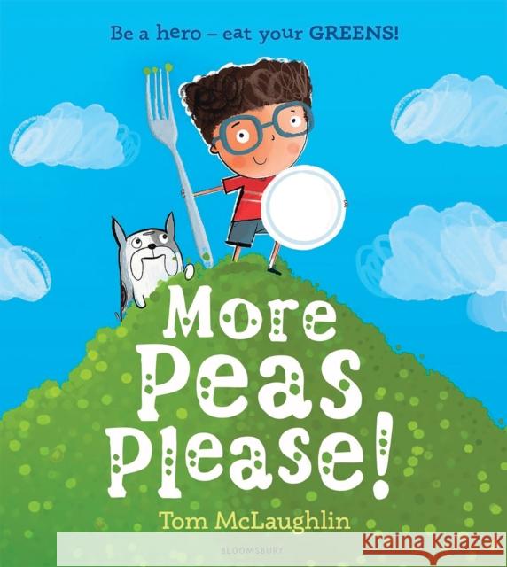 More Peas Please! McLaughlin, Tom 9781408899649 Bloomsbury Publishing PLC - książka