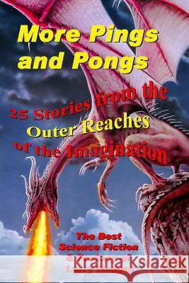 More Pings and Pongs: The Best Science Fiction & Fantasy of Larry Hodges Larry Hodges 9781522982265 Createspace Independent Publishing Platform - książka